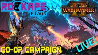 LIVE! New Game! Total War: Warhammer 2 co-op campaign! 02/10/17