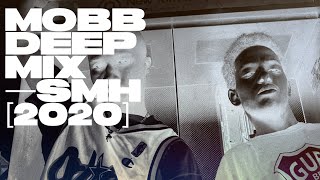 Mobb Deep Mix [2020] — By SMH — East Coast 90s Hip Hop — RIP Prodigy