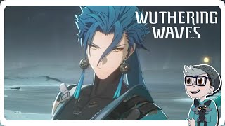 HE IS SO COOL : Wuthering Waves : Episode 5 : Main Story