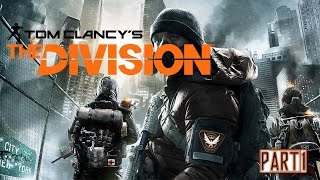 Tom Clancy's The Division | Walkthrough Gameplay Part 1