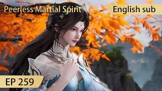 [Eng Sub] Peerless Martial Spirit EP259