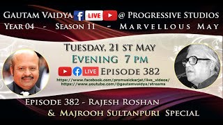 Episode No. 382 - Rajesh Roshan & Majrooh Special