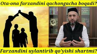 Ota-ona qachongacha farzandini ta'minlaydi | Muhammad Ayyub domla