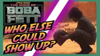 Who Else Could Show Up in The Book of Boba Fett?