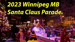 2023 Winnipeg Santa Claus Parade. #WinnipegSantaClausParade