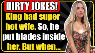 🤣 DIRTY JOKE ! - 😋King Had Very Beautiful Wife😱 & Was Afraid That...🥶