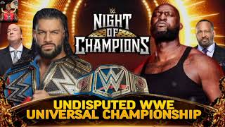 WWE NIGHT OF CHAMPIONS ROMAN REINGS VS OMOS PREDICITION MATCH CARD 2023