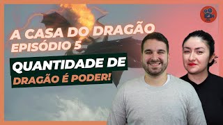 A CASA DO DRAGÃO Episódio 5 - Temporada 2 | 02x05 | Análise [LIVE]