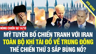 NÓNG THẾ GIỚI 14/10: Trung Quốc bao vây Đài Loan, Mỹ tuyên chiến với Iran, Thế chiến thứ 3 bùng nổ?