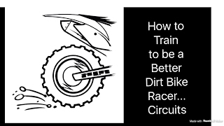 how to be better prepared dirt bike/motorcycle racer  circuit training exercise