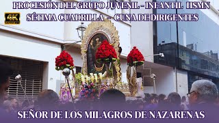 Procesión del Grupo Juvenil - Infantil HSMN a Cargo de la Sétima Cuadrilla del Señor de los Milagros