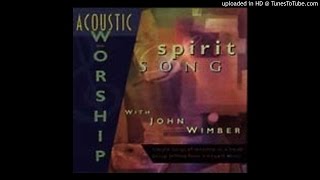 Spirit Song (Vineyard Music)