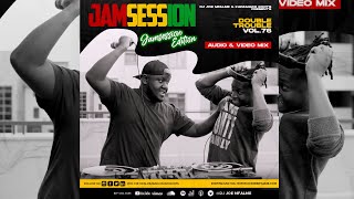 DJ JOE MFALME X KADAMAWE ROOTS LATEST The_Double_Trouble_Mix 2023 Volume_76_Jam_Session_Edition.