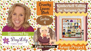 Kimberbell Falling For Autumn Quilt - Crunchy Leaves Block - Group Project