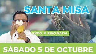 La Santa Misa Por Rvdo. P. Rino Natal - 5 de Octubre 2024 | Témporas de Acción de Gracias y Petición