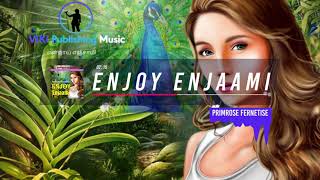 Enjoy Enjaami (என்ஜாய் எஞ்சாமி) by American Pop Singer Primrose Fernetise | VIKI Publishing Music