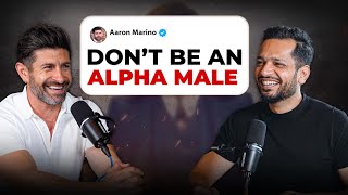 STOP Trying To Be An Alpha Male & Do THIS Instead feat. ⁠​⁠@alpham