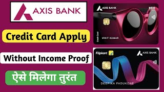 Axis Bank Credit Card 2024 | Axis Neo - Lifertime Free | Axis Flipkart - Best Cabshback Credit Card