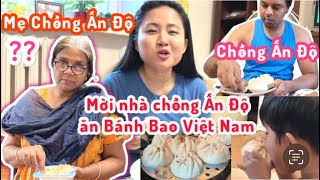 252| Lần Đầu Mẹ Chồng Ấn Độ Ăn Bánh Bao Việt Nam và Cái Kết? Bánh Bao nhân thịt 2 trứng cút ăn sạch