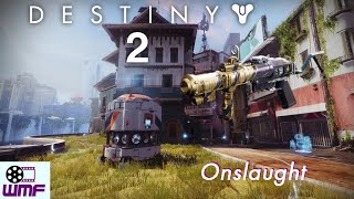 Destiny 2. Into the light -  Onslaught