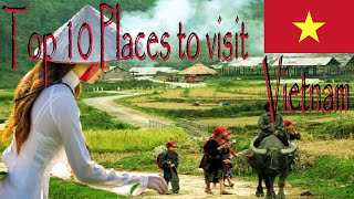 Top 10 Places to visit Vietnam 🇻🇳 | Top 10 địa điểm du lịch Việt Nam 🇻🇳