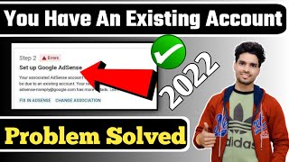 Fix in Adsense Step 2 Error Problem Solve 2022 | You Already Have an AdSense Account | Monetize On