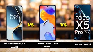 OnePlus Nord CE 3 Lite 5G vs Redmi Note 11 Pro Plus 5G vs Poco X5 Pro 5G  Full Comparison