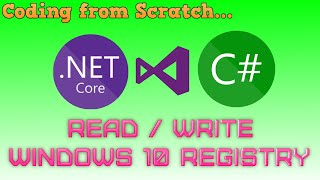 Coding from Scratch | Read and Write Windows 10 Registry | .NET Core, C#