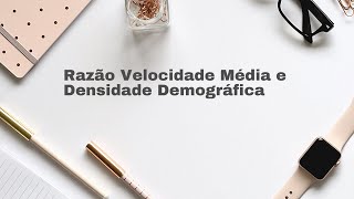 Razão Velocidade Média e Densidade Demográfica