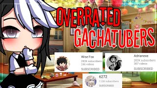 ✨ ☕Overrated Gachatubers☕✨ Gacha Life