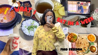 🍛 What i eat in a week *very realistic + No food restriction* ( Indian Food + Eating Out ) Vlog 🥗