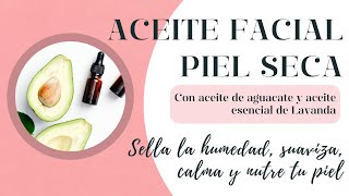 Aceite FACIAL Piel SECA | DIY