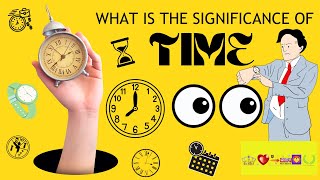 What is the Significance of Time?