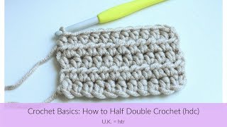 Beginner Crochet Basics: How to Half Double Crochet (hdc)