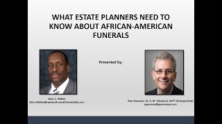 What Estate Planners Need To Know About African-American Funerals