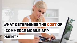 What factors determines the cost of developing an eCommerce app?