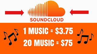 Get Paid $3.75 for EACH SONG you listen to on SoundCloud | Make Money Online