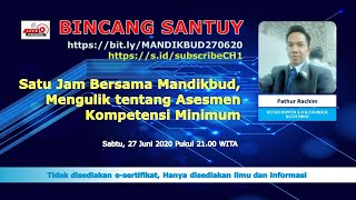 SATU JAM BERSAMA MANDIKBUD : Mengulik Tentang Asesmen Kompetensi Minimum (AKM)