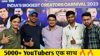 Creators Carnival 2023 🔥 YoutuBers के मेले में सभी मिल गए मज़ा आ गया @SantoshSahVlogs