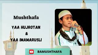 Suluk Yaa Hujrotan + Yaa Imama Rusli