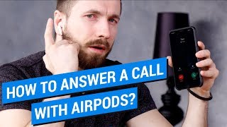 How to Answer A Call with Airpods?