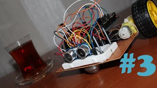 Arduino İle Engelden Kaçan Robot v1.00 / 3. Bölüm