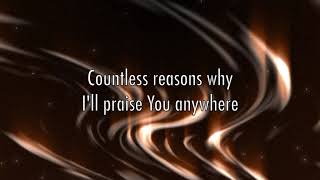 PRAISE YOU ANYWHERE - Brandon Lake (Lyrics)