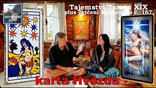 Tajemství Tarotu XIX a  karta Hvězda, která představuje naději,  Plus cvičení kouksundo č. 167