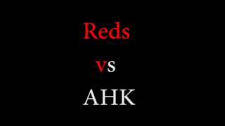 Reds Vs AHK