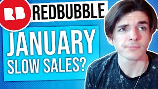 Slow Redbubble Sales In January? (Print On Demand Journey Update)