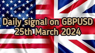 تحلیل و سیگنال روزانه جفت ارز پوند دلار | Daily signal on GBPUSD 25th March 2024