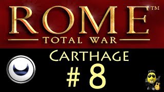 Rome: Total War - Карфаген. #8 Потные стычки под Римом