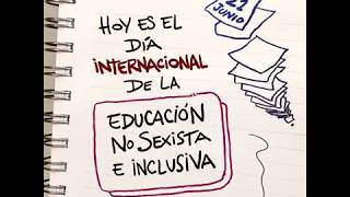 21 de junio - Día internacional de la educación no sexista e inclusiva