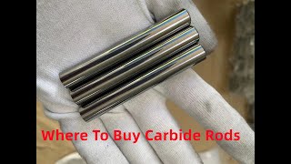 Where To Buy Carbide Rods